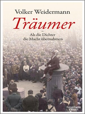 cover image of Träumer--Als die Dichter die Macht übernahmen